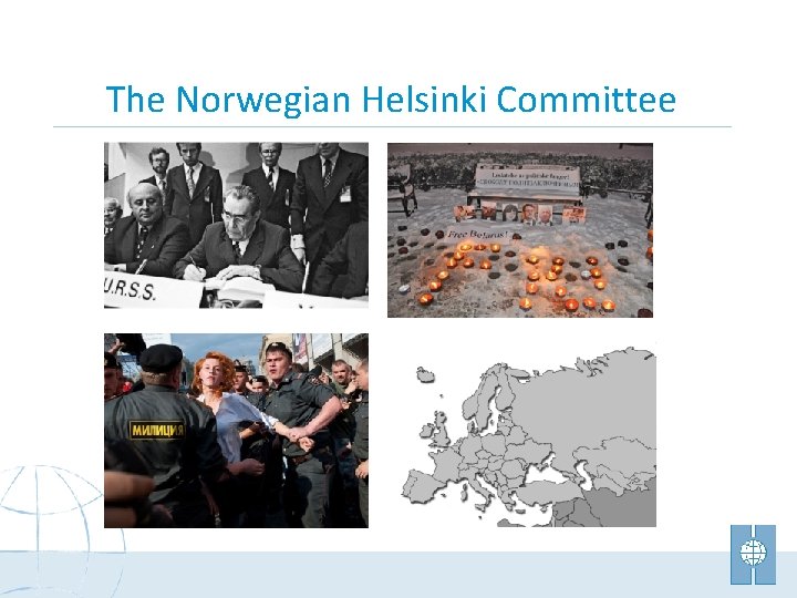 The Norwegian Helsinki Committee 