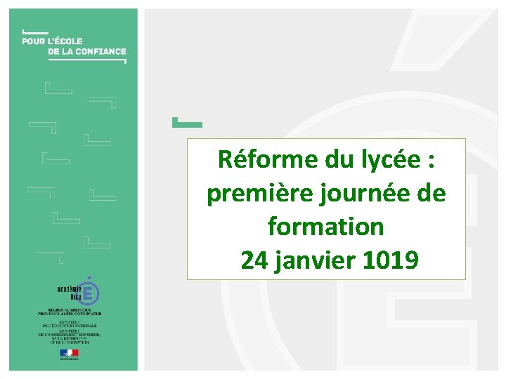 Réforme du lycée : première journée de formation 24 janvier 1019 