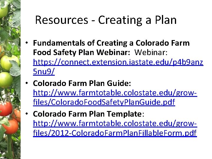 Resources - Creating a Plan • Fundamentals of Creating a Colorado Farm Food Safety