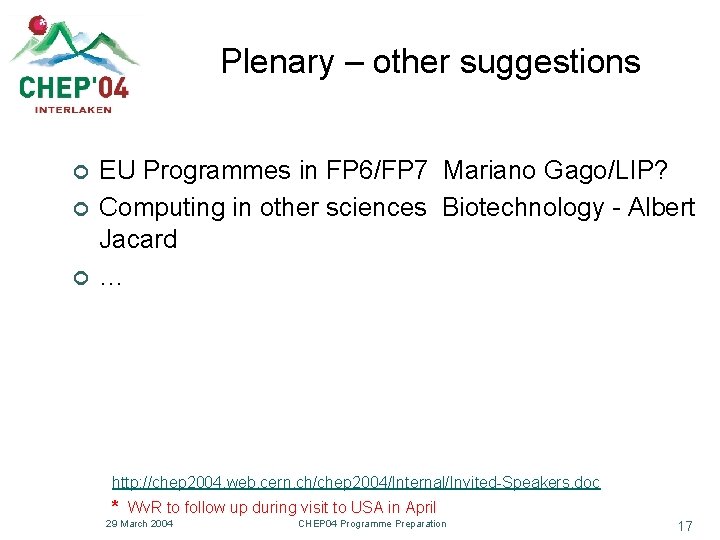 Plenary – other suggestions ¢ ¢ ¢ EU Programmes in FP 6/FP 7 Mariano