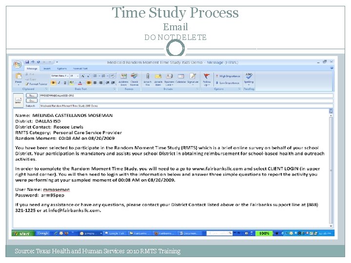 Time Study Process Email DO NOT DELETE Source: Texas Health and Human Services 2010