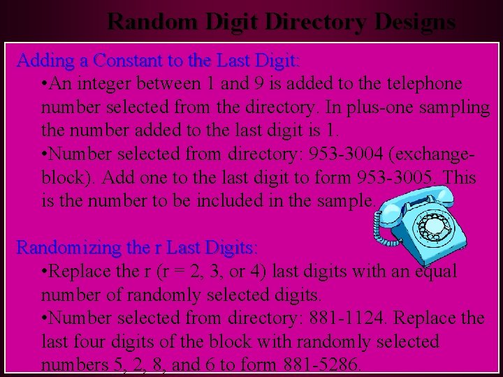 Random Digit Directory Designs Adding a Constant to the Last Digit: • An integer