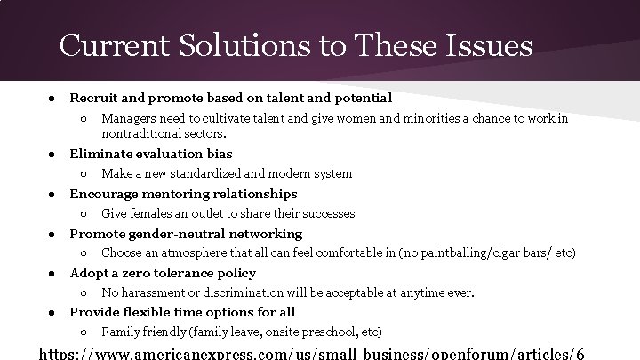 Current Solutions to These Issues ● Recruit and promote based on talent and potential