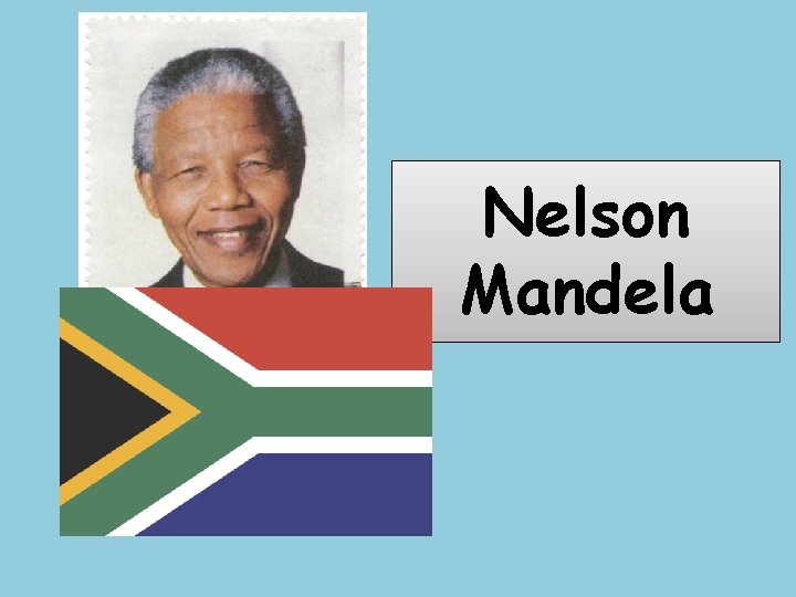 Nelson Mandela 