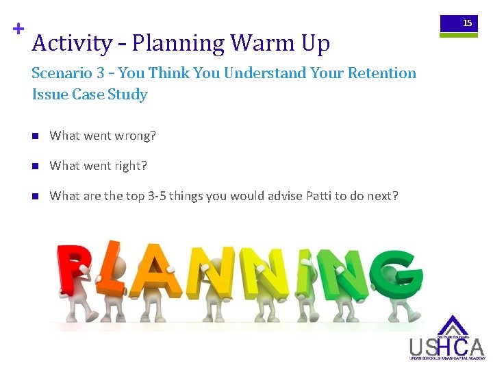 + Activity – Planning Warm Up Scenario 3 – You Think You Understand Your