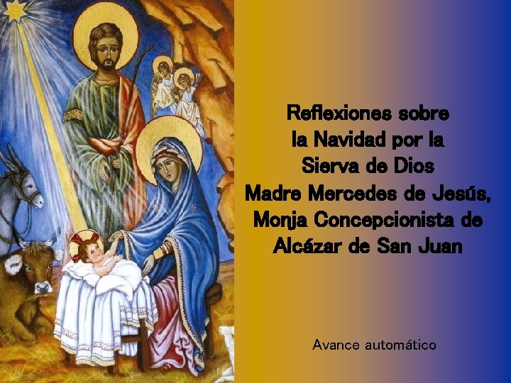 Reflexiones sobre la Navidad por la Sierva de Dios Madre Mercedes de Jesús, Monja