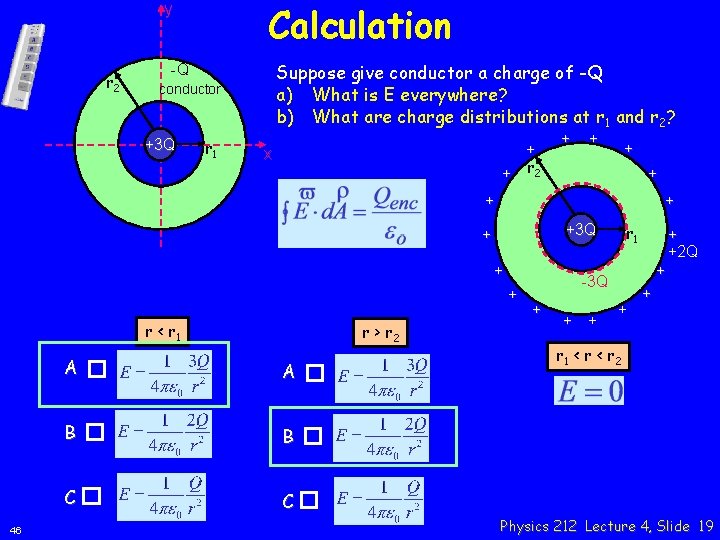 Calculation y r 2 Suppose give conductor a charge of -Q a) What is