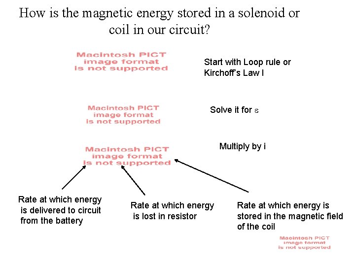 How is the magnetic energy stored in a solenoid or coil in our circuit?