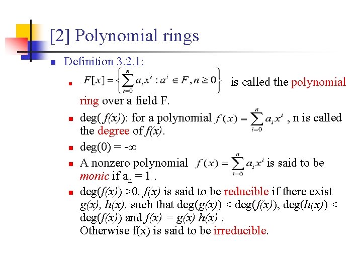 [2] Polynomial rings n Definition 3. 2. 1: n n n is called the