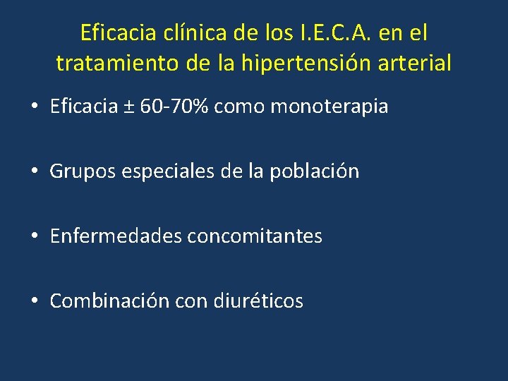 Eficacia clínica de los I. E. C. A. en el tratamiento de la hipertensión