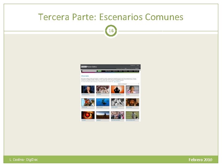 Tercera Parte: Escenarios Comunes 16 L. Codina - Digi. Doc Febrero 2010 