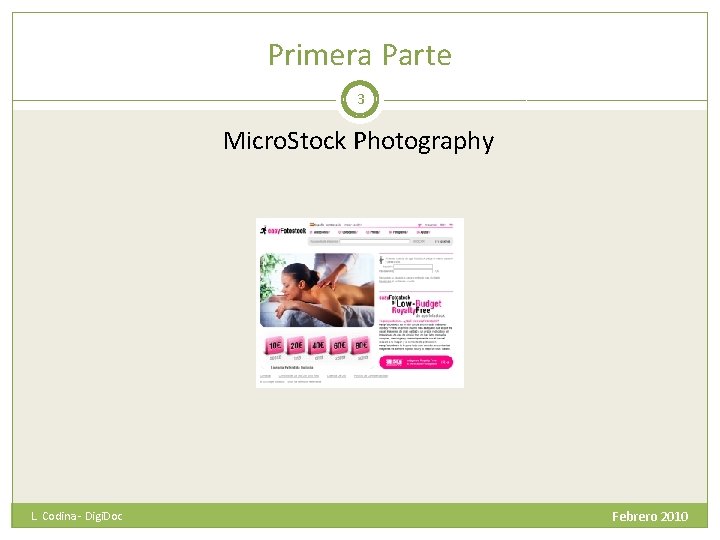 Primera Parte 3 Micro. Stock Photography L. Codina - Digi. Doc Febrero 2010 