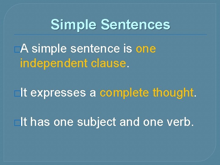 Types of Sentences 1 2 3 4 Simple