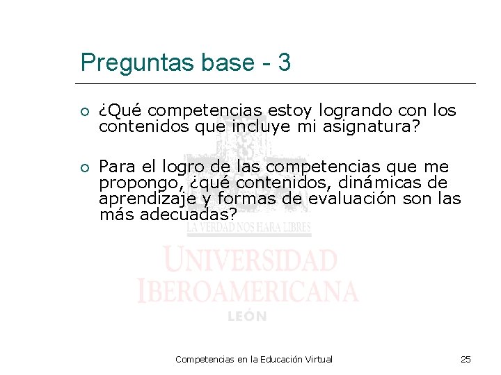 Preguntas base - 3 ¿Qué competencias estoy logrando con los contenidos que incluye mi