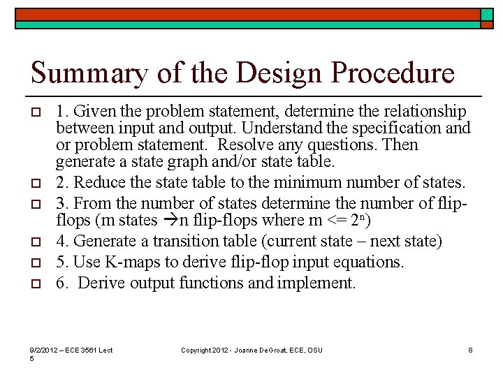 Summary of the Design Procedure o o o 1. Given the problem statement, determine