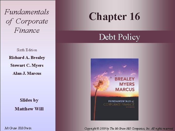 16 - 1 Fundamentals of Corporate Finance Chapter 16 Debt Policy Sixth Edition Richard