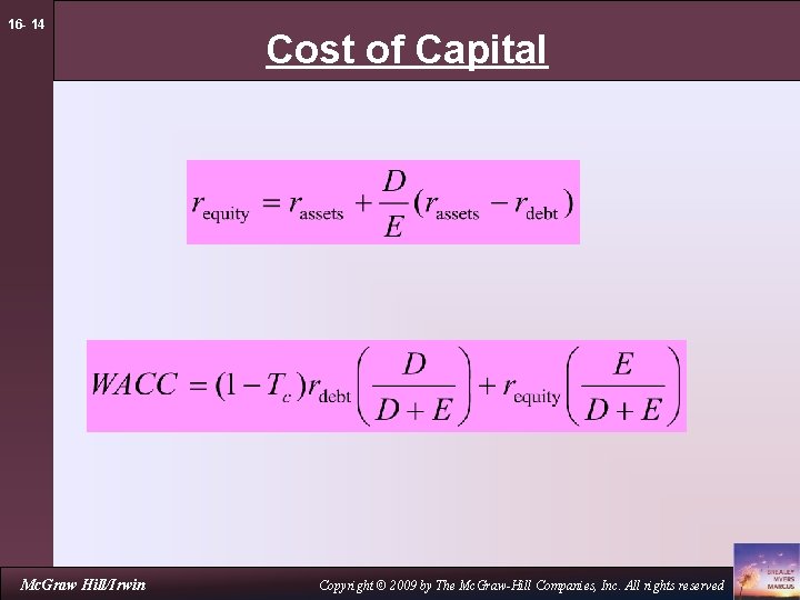 16 - 14 Mc. Graw Hill/Irwin Cost of Capital Copyright © 2009 by The