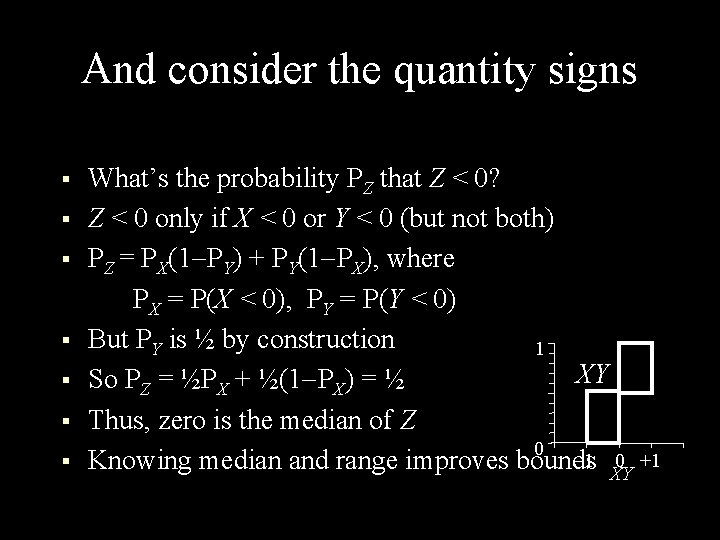 And consider the quantity signs § § § § What’s the probability PZ that