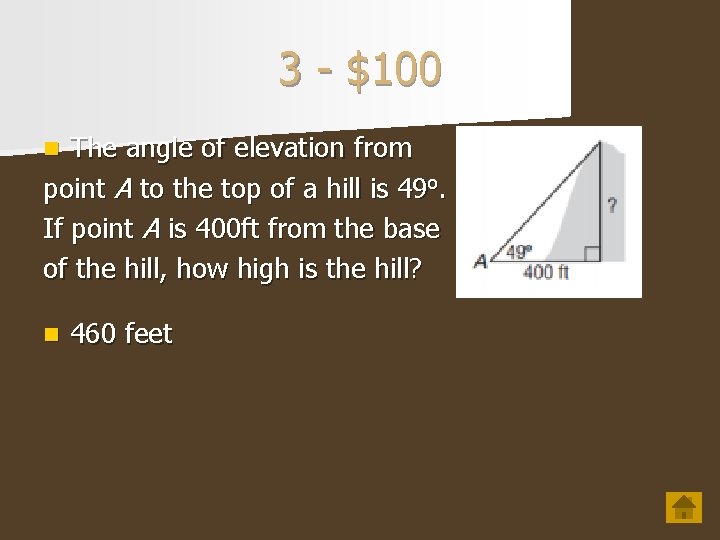3 - $100 The angle of elevation from point A to the top of