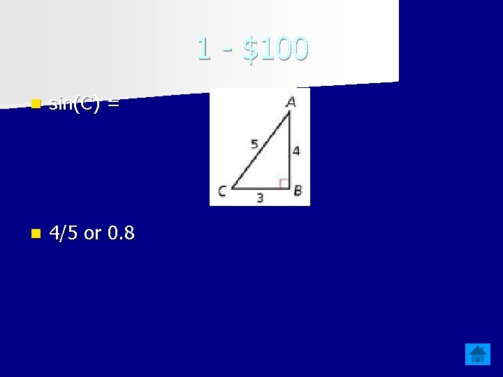 1 - $100 n sin(C) = n 4/5 or 0. 8 