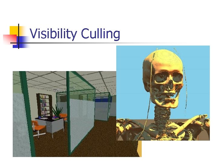 Visibility Culling 