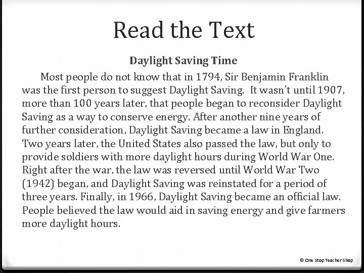 Read the Text Daylight Saving Time Most people do not know that in 1794, Read the Text Daylight Saving Time Most people do not know that in 1794,