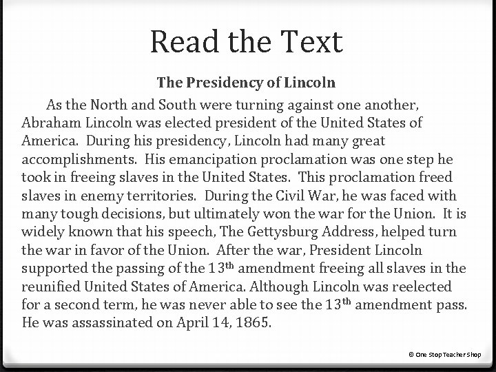 Read the Text The Presidency of Lincoln As the North and South were turning Read the Text The Presidency of Lincoln As the North and South were turning