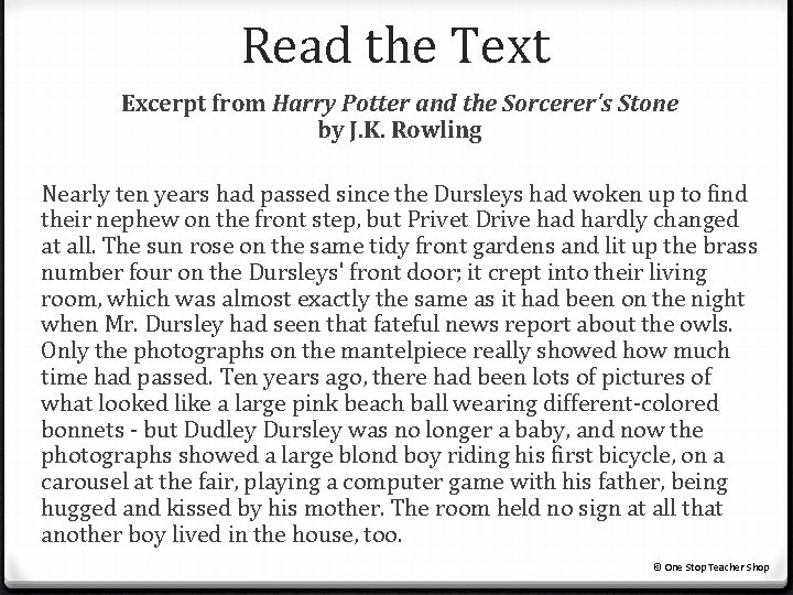 Read the Text Excerpt from Harry Potter and the Sorcerer's Stone by J. K. Read the Text Excerpt from Harry Potter and the Sorcerer's Stone by J. K.
