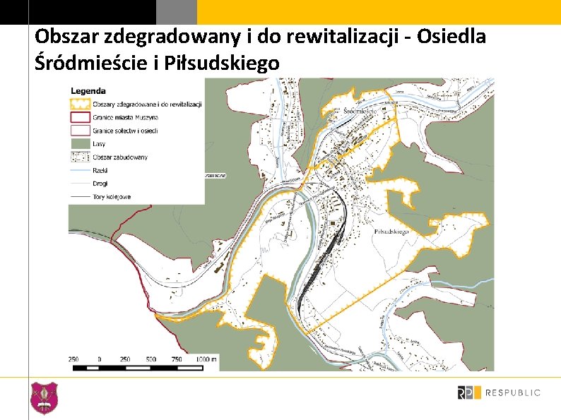 Obszar zdegradowany i do rewitalizacji - Osiedla Śródmieście i Piłsudskiego 