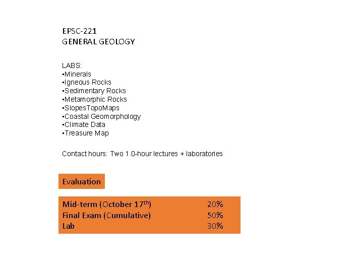 EPSC-221 GENERAL GEOLOGY LABS: • Minerals • Igneous Rocks • Sedimentary Rocks • EPSC-221 GENERAL GEOLOGY LABS: • Minerals • Igneous Rocks • Sedimentary Rocks •