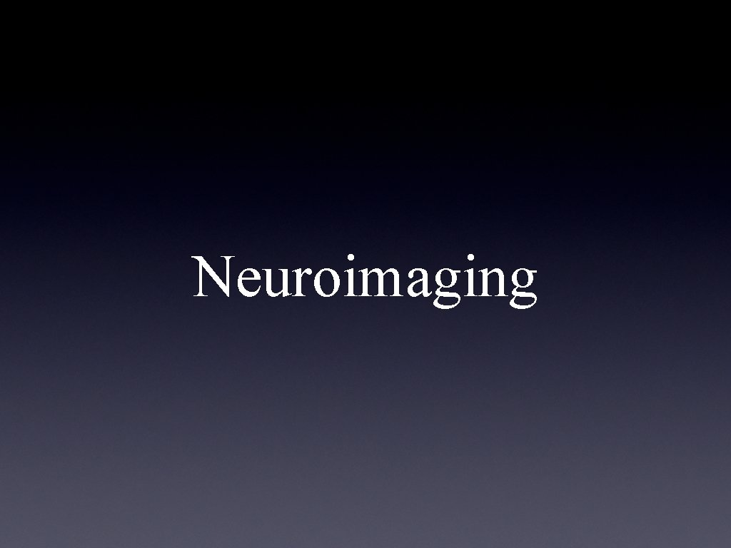 Neuroimaging 
