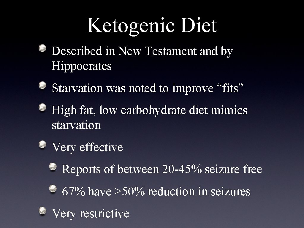 Ketogenic Diet Described in New Testament and by Hippocrates Starvation was noted to improve