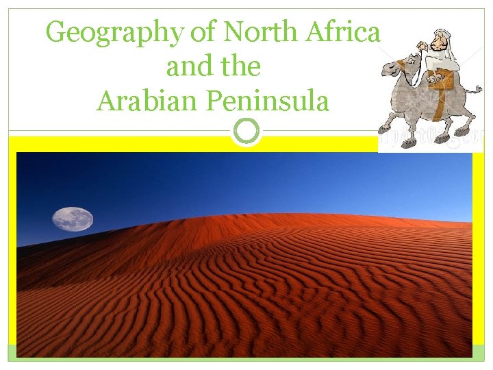 Geography of North Africa and the Arabian Peninsula 