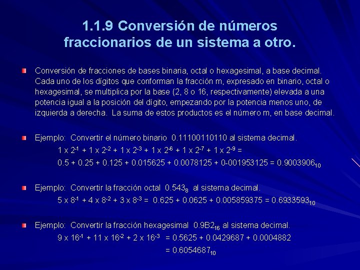 1. 1. 9 Conversión de números fraccionarios de un sistema a otro. Conversión de