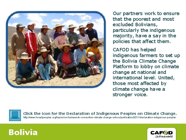 Our partners work to ensure that the poorest and most excluded Bolivians, particularly the