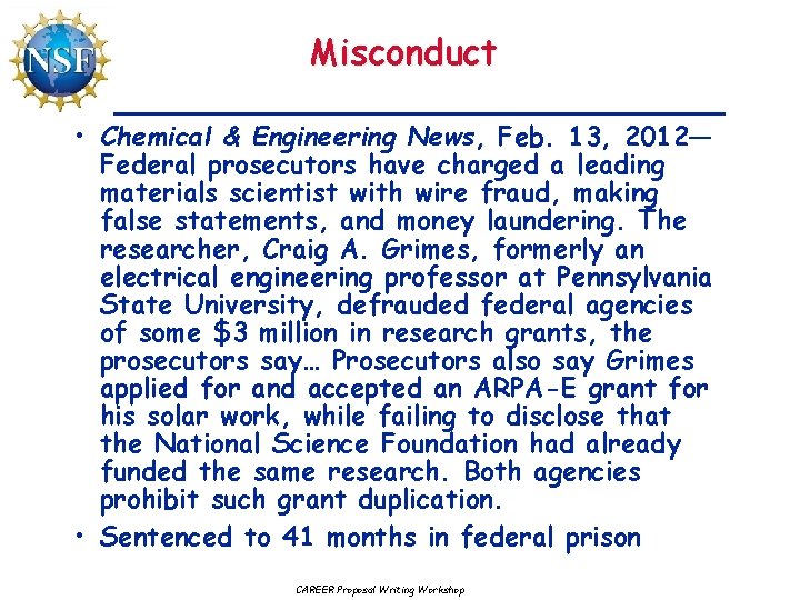 Misconduct • Chemical & Engineering News, Feb. 13, 2012— Federal prosecutors have charged a