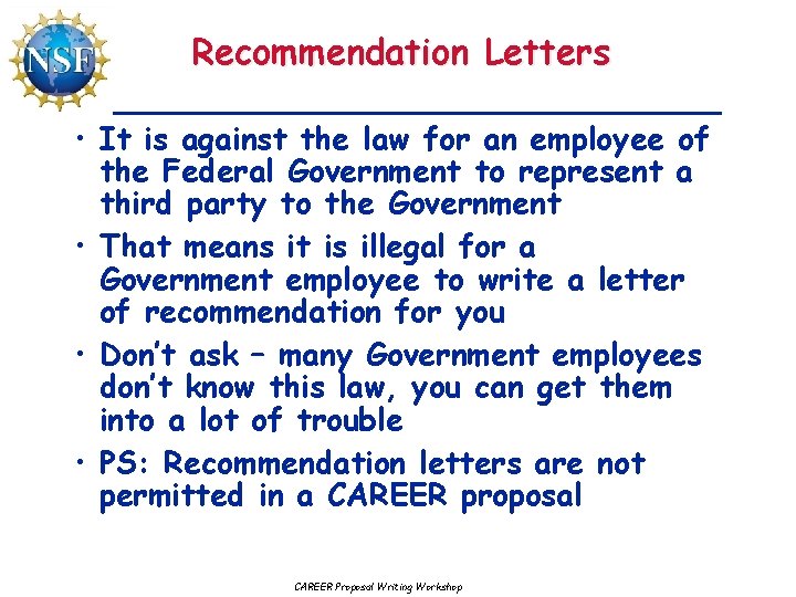 Recommendation Letters • It is against the law for an employee of the Federal