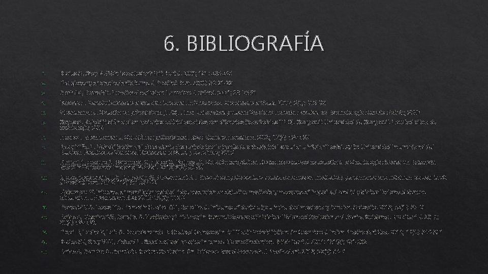 6. BIBLIOGRAFÍA 1. Davies S, Gray R. Waht is occlusion? Brit Dent J. 2001;