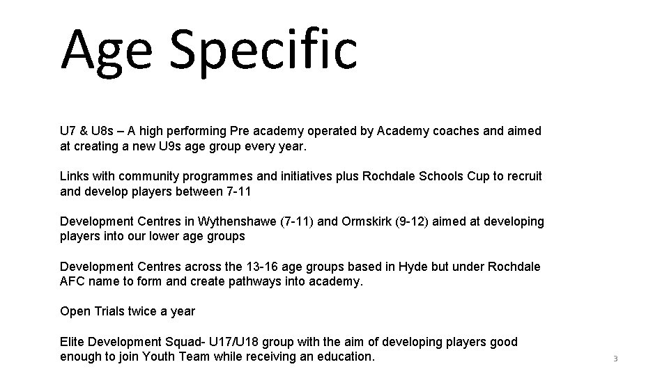 Age Specific U 7 & U 8 s – A high performing Pre academy Age Specific U 7 & U 8 s – A high performing Pre academy