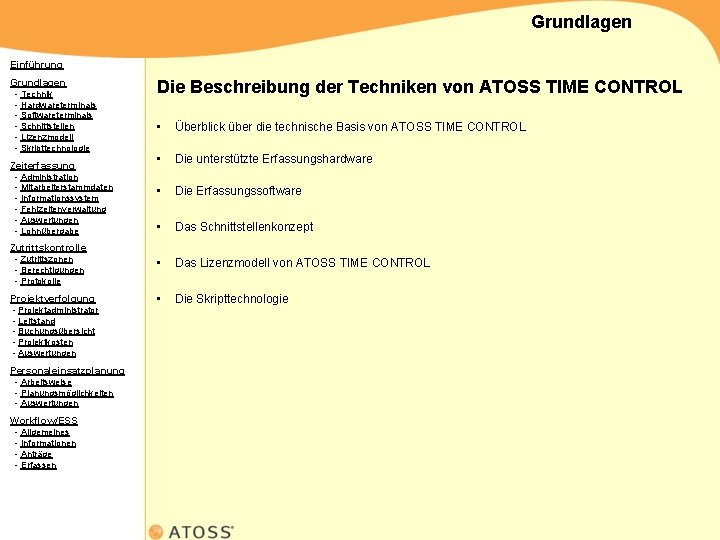 Grundlagen Einführung Grundlagen - Technik - Hardwareterminals - Softwareterminals - Schnittstellen - Lizenzmodell -