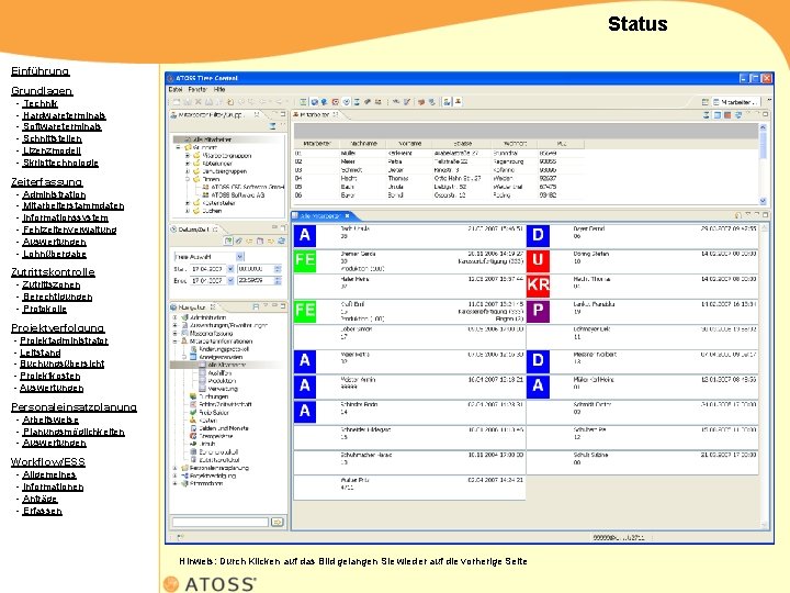 Status Einführung Grundlagen - Technik - Hardwareterminals - Softwareterminals - Schnittstellen - Lizenzmodell -