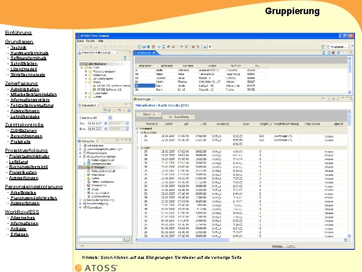 Gruppierung Einführung Grundlagen - Technik - Hardwareterminals - Softwareterminals - Schnittstellen - Lizenzmodell -