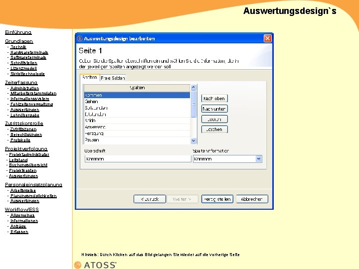 Auswertungsdesign`s Einführung Grundlagen - Technik - Hardwareterminals - Softwareterminals - Schnittstellen - Lizenzmodell -