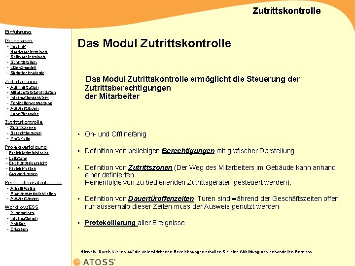 Zutrittskontrolle Einführung Grundlagen - Technik - Hardwareterminals - Softwareterminals - Schnittstellen - Lizenzmodell -