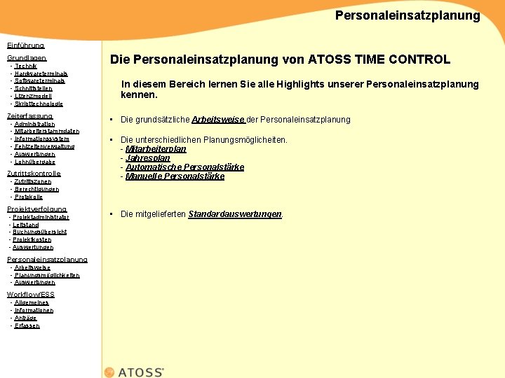 Personaleinsatzplanung Einführung Grundlagen - Technik - Hardwareterminals - Softwareterminals - Schnittstellen - Lizenzmodell -