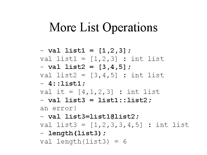 More List Operations - val list 1 = [1, 2, 3]; val list 1