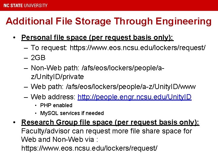 Additional File Storage Through Engineering • Personal file space (per request basis only): –