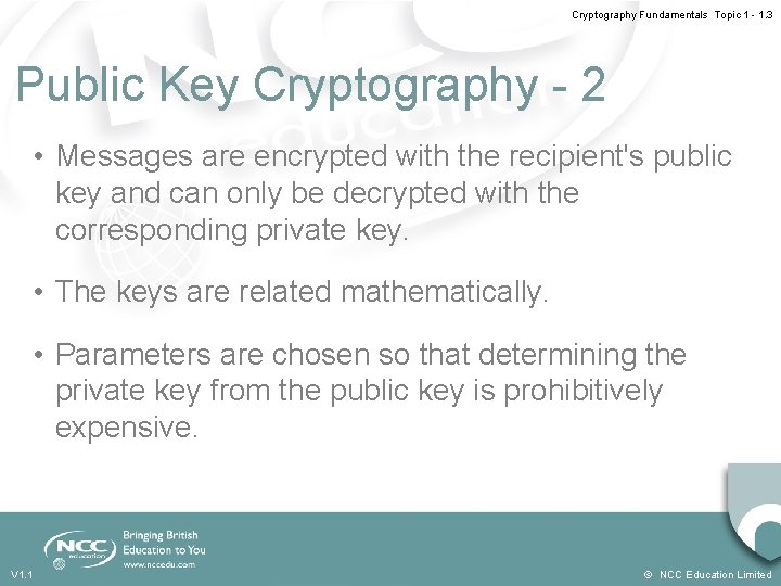 Cryptography Fundamentals Topic 1 - 1. 3 Public Key Cryptography - 2 • Messages