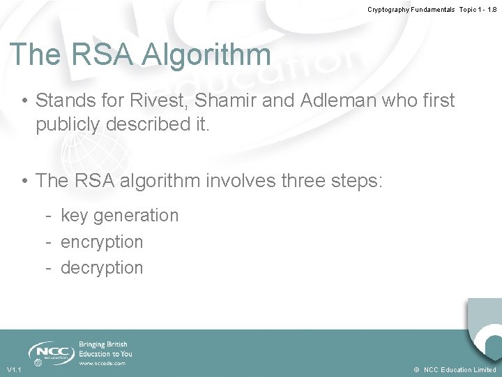 Cryptography Fundamentals Topic 1 - 1. 8 The RSA Algorithm • Stands for Rivest,