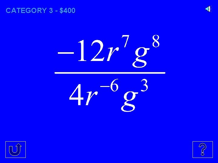 CATEGORY 3 - $400 